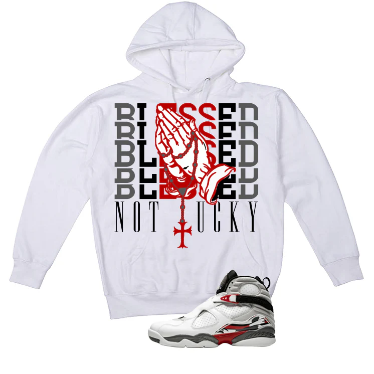 Air Jordan 8 Bugs Bunny Matching T-Shirt, Sweatshirts & Hoodies White T-Shirt (Blessed not lucky)| illcurrency - Image 3