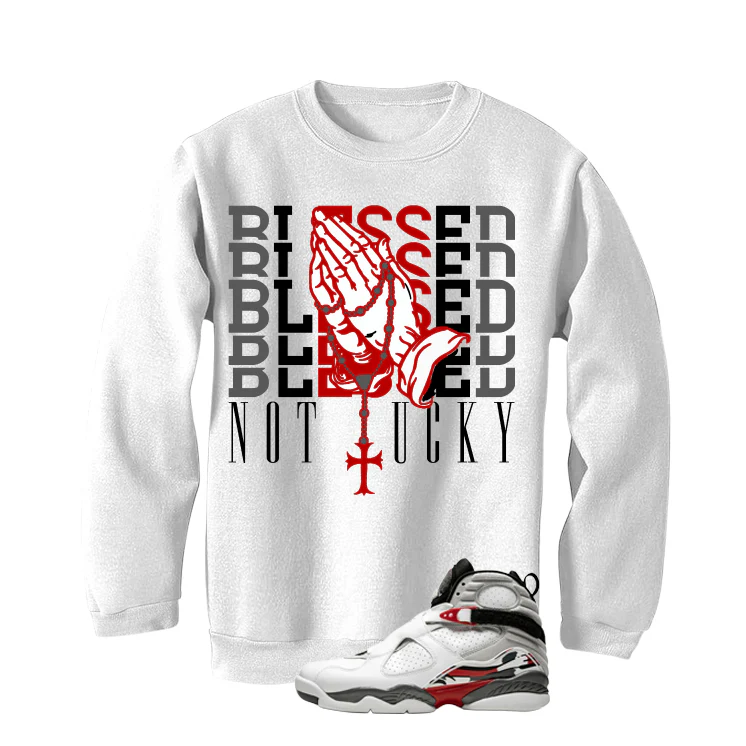 Air Jordan 8 Bugs Bunny Matching T-Shirt, Sweatshirts & Hoodies White T-Shirt (Blessed not lucky)| illcurrency - Image 4