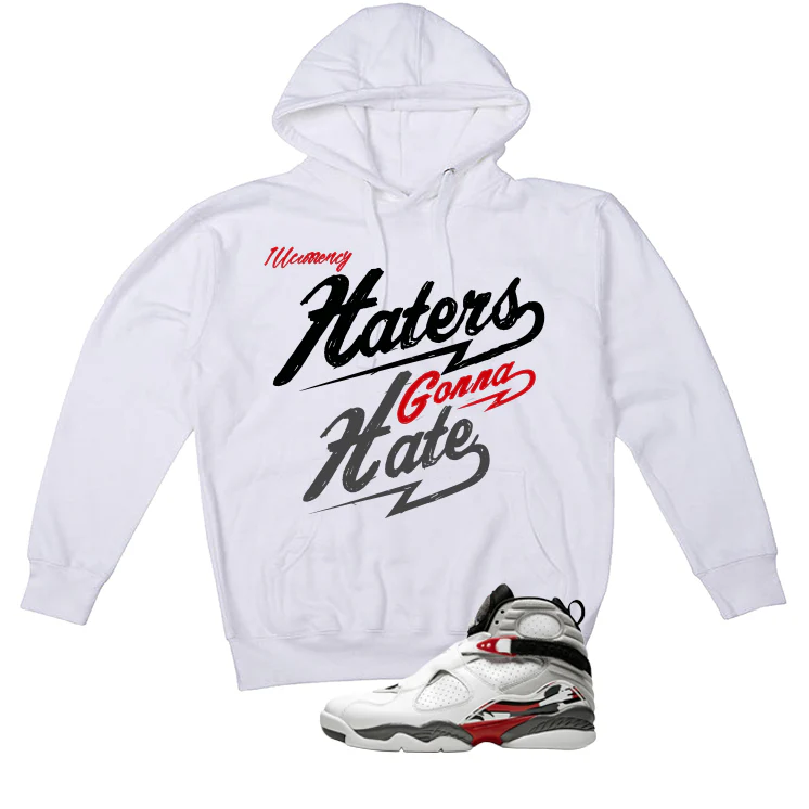 Air Jordan 8 Bugs Bunny Matching T-Shirt, Sweatshirts & Hoodies White T-Shirt (Haters gonna hate)| illcurrency - Image 3