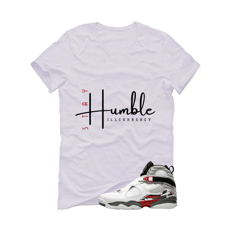 Air Jordan 8 Bugs Bunny Matching T-Shirt, Sweatshirts & Hoodies White T-Shirt (Stay Humble)| illcurrency - Image 2