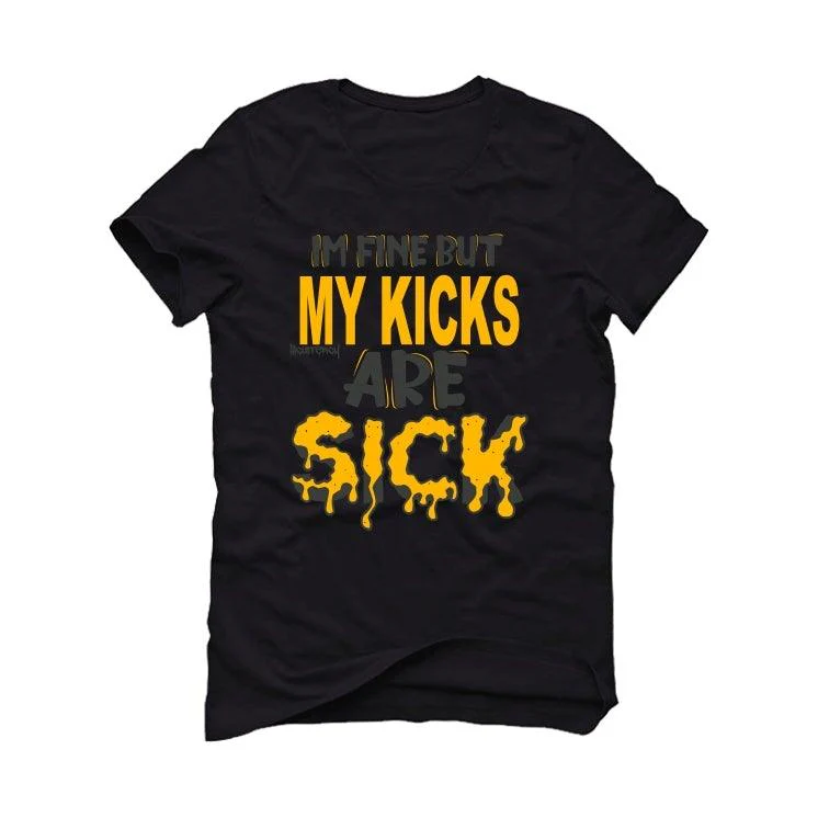 Air Jordan 9 Dark Charcoal University Gold Black T-Shirt (Im fine but my kicks are sick ) - Image 2