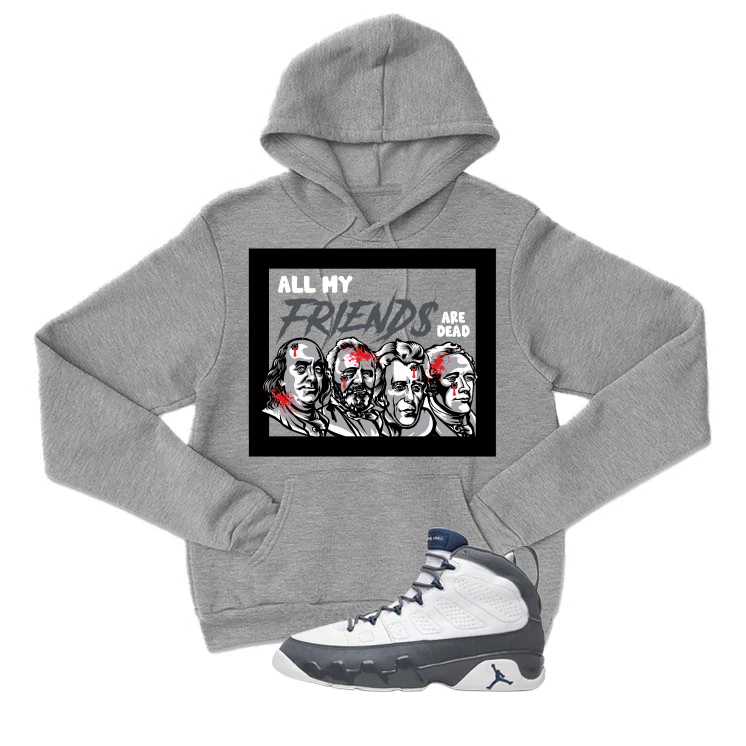 Air Jordan 9 Flint Grey Matching T-Shirt, Sweatshirts & Hoodies Grey T-Shirt (All My Friends Are Dead)| illcurrency - Image 3