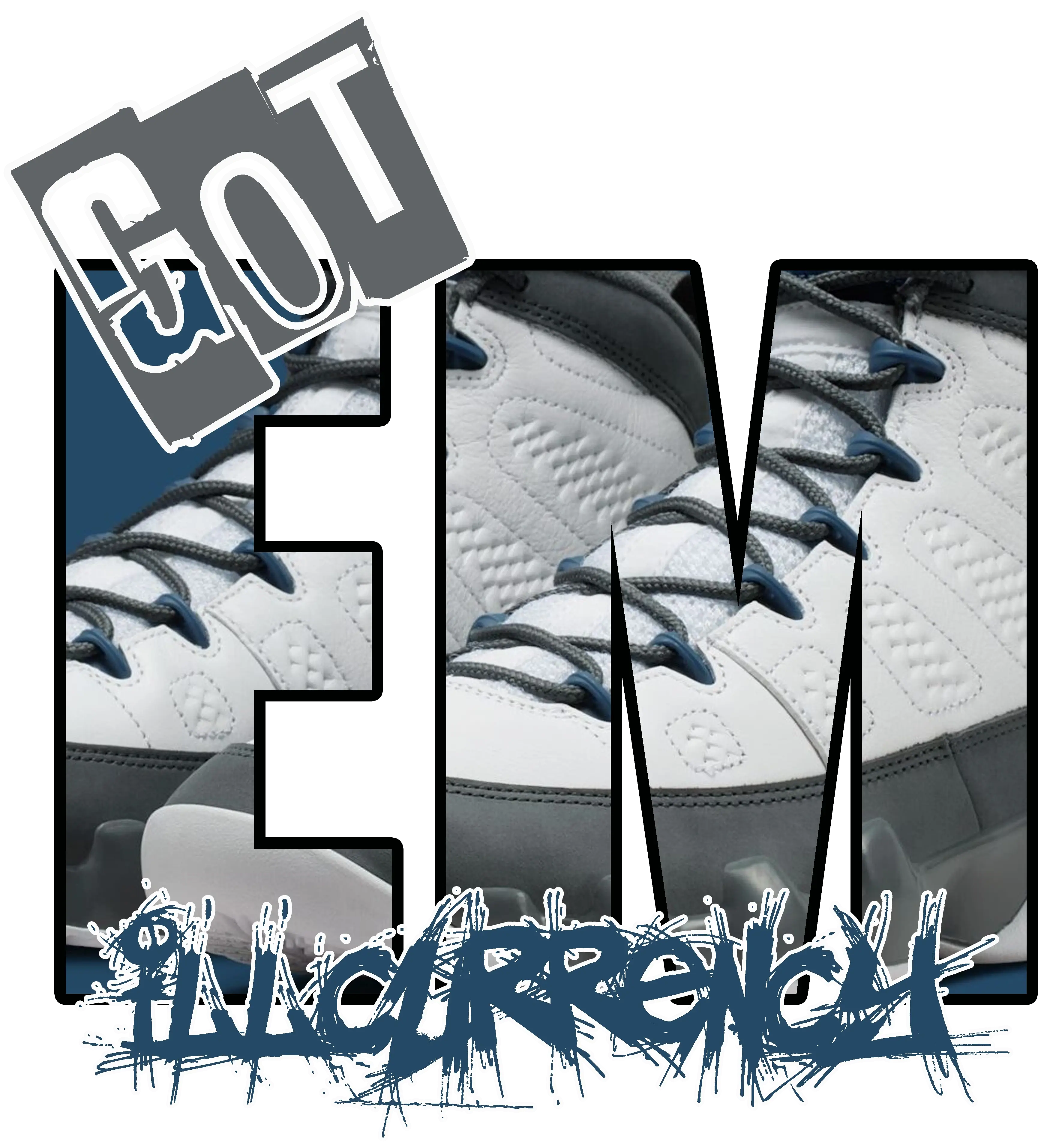 Air Jordan 9 Flint Grey Matching T-Shirt, Sweatshirts & Hoodies White T-Shirt (GOT EM)| illcurrency