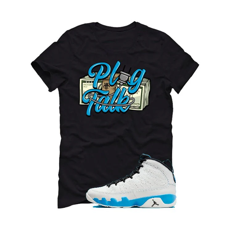 Air Jordan 9 “Powder Blue” | illcurrency Black T-Shirt (Plug Talk) - Image 2