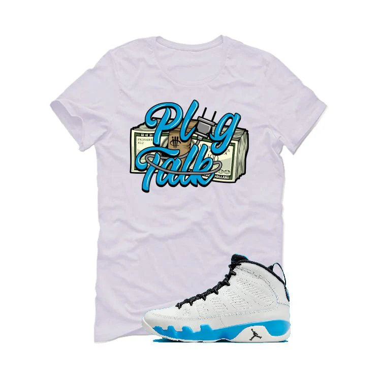 Air Jordan 9 “Powder Blue” | illcurrency White T-Shirt (Plug Talk) - Image 2