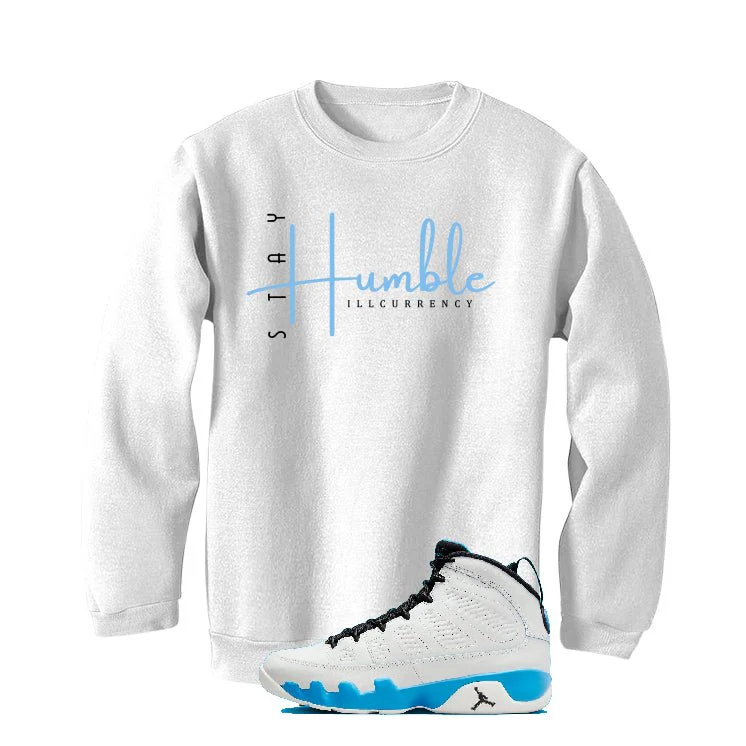 Air Jordan 9 “Powder Blue” | illcurrency White T-Shirt (Stay Humble) - Image 3