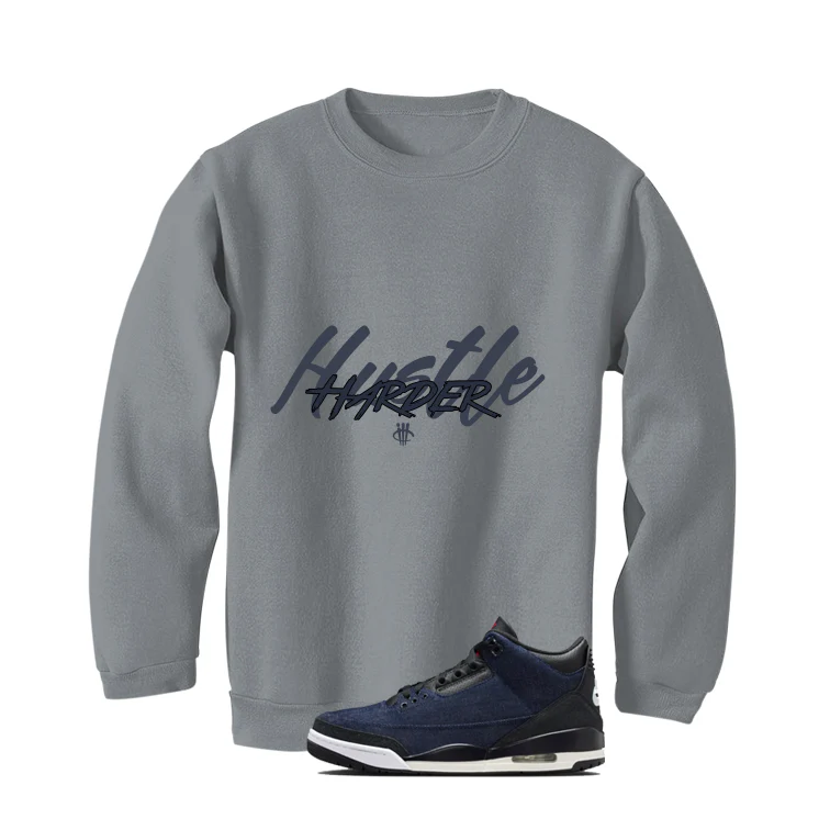 Levi’s x Air Jordan 3 Rigid Matching T-Shirt, Sweatshirts & Hoodies Grey T-Shirt (Hustle Harder)| illcurrency - Image 4