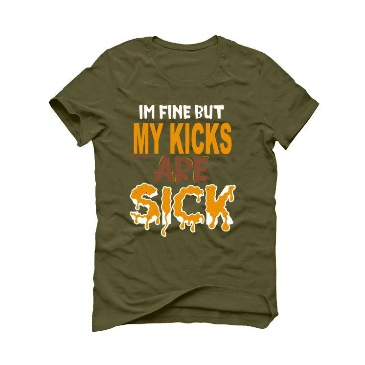 Nike Dunk Low Dusty Olive Gold Military Green T-Shirt (Im fine but my kicks are sick) - Image 2