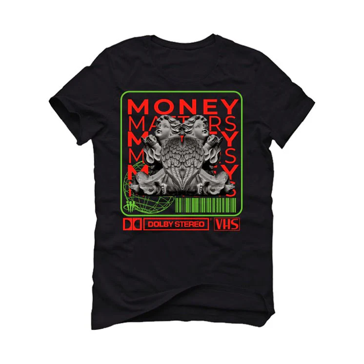 Nike Kobe 6 Protro Reverse Grinch | illcurrency Black T-Shirt (MONEY MATTERS) - Image 2