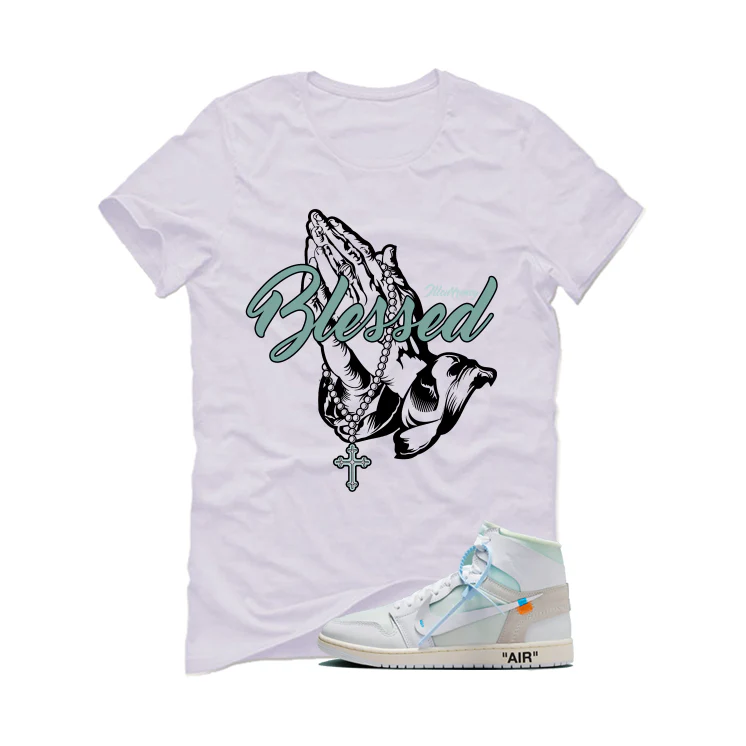Off-White x Air Jordan 1 High OG Alaska Matching T-Shirt, Sweatshirts & Hoodies White T-Shirt (Blessed)| illcurrency - Image 2