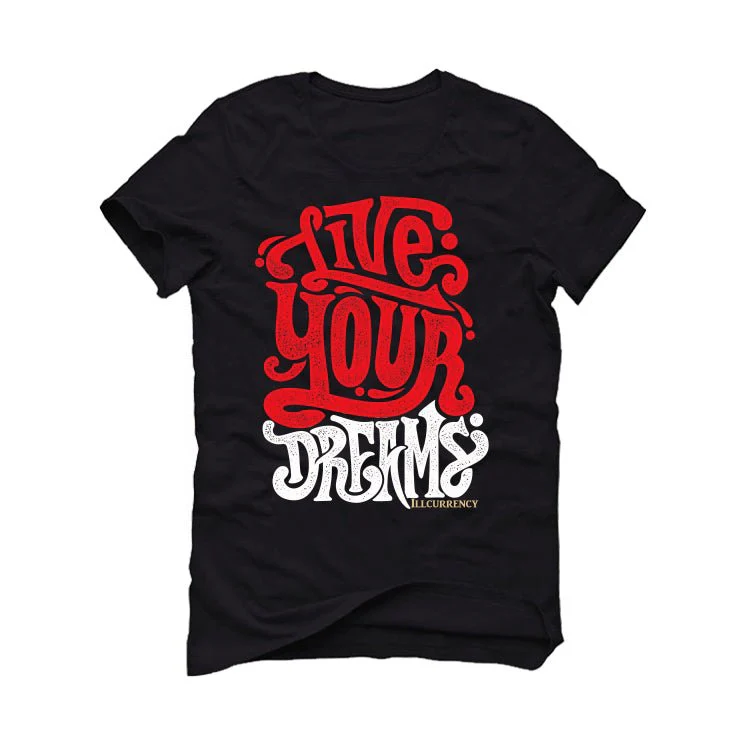 SoleFly x Air Jordan 8 Mi Casa Es Su Casa | illcurrency Black T-Shirt (LIVE YOUR DREAMS) - Image 2
