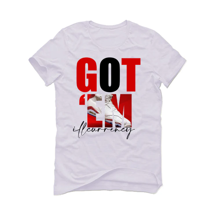 The Air Jordan 6 “Red Oreo” | ILLCURRENCY White T-Shirt (Got Em) - Image 2